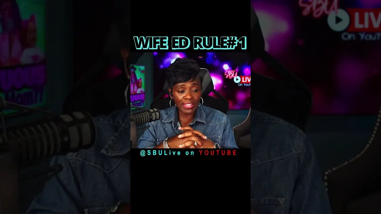 Wife Ed Rule #1 | Dear Future Wifey Inspired This Conversation