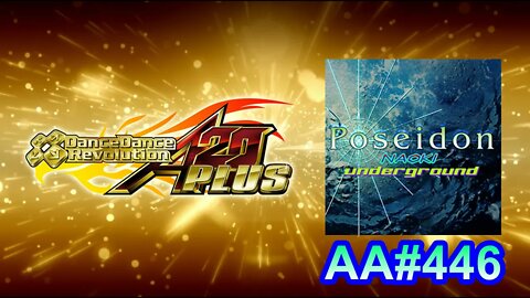 Poseidon - EXPERT - AA#446 (Straightread Full Combo) on Dance Dance Revolution A20 PLUS (AC, US)