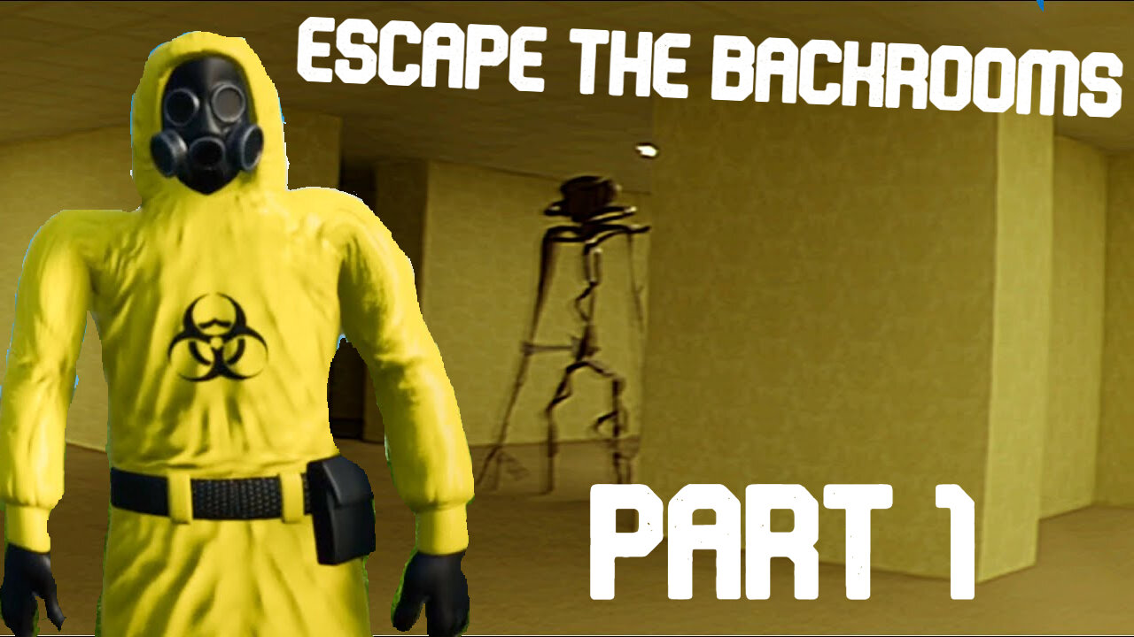 ESCAPE THE BACKROOMS FUNNY MOMENTS | Part 1