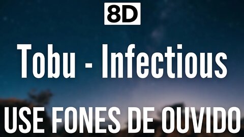 Tobu - Infectious | 8D AUDIO (USE FONES DE OUVIDO 🎧)