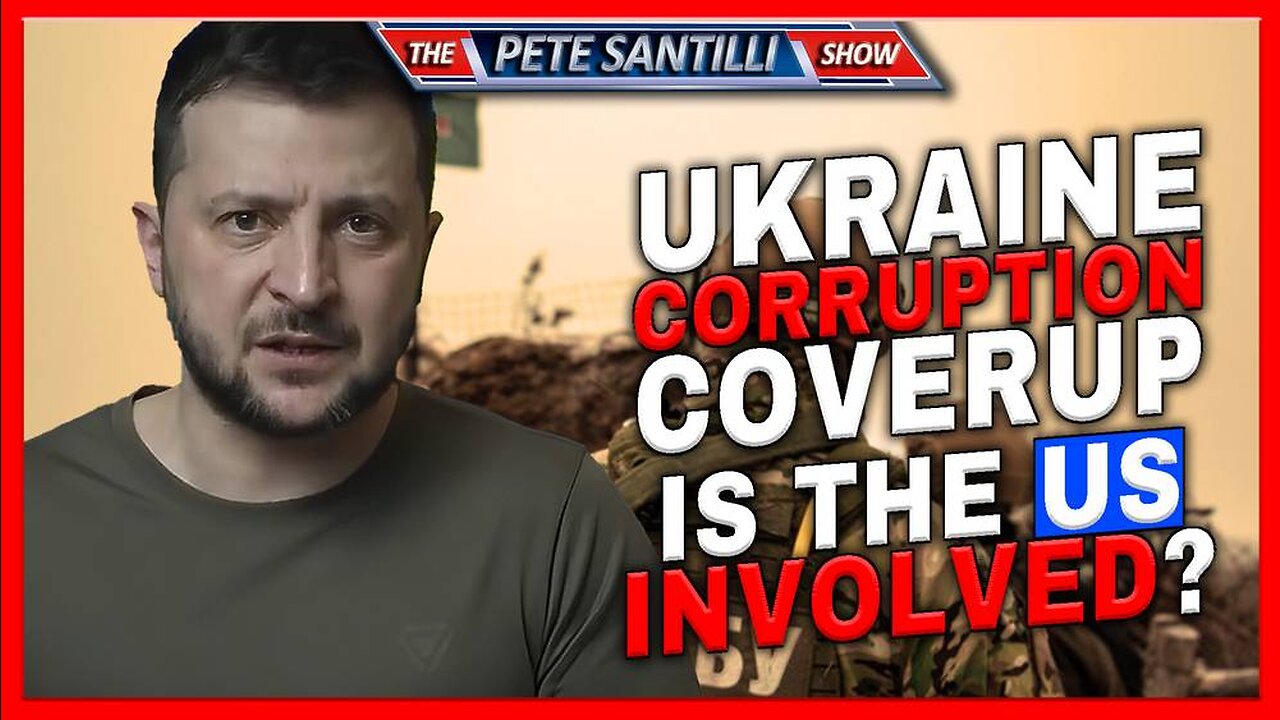 Zelensky Trying To Cover Up Major Corruption Scandal In Ukraine – What Role is The US Playing?