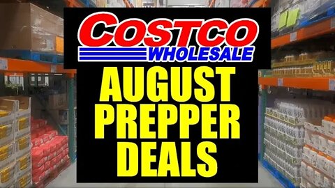 August Prepper Deals at Costco – MUST SEE!