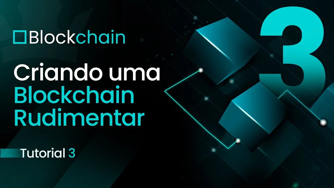 [ Blockchain ] Criando uma Blockchain Rudimentar - Parte 3