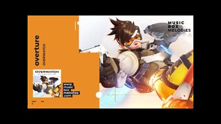 [Music box melodies] - Overture (Overwatch Theme) by Overwatch