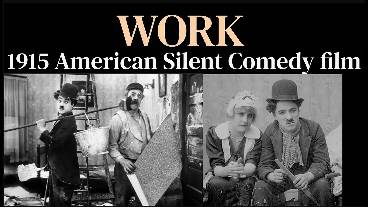 Work (1915 Charlie Chaplin silent film)