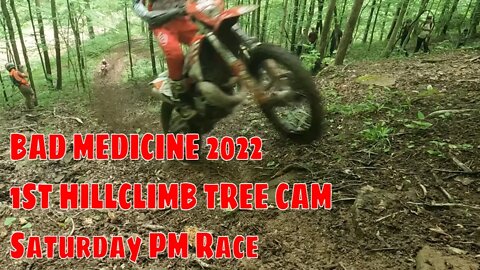 US Hard Enduro - 2022 Bad Medicine - Tree Cam - Saturday PM First Hillclimb