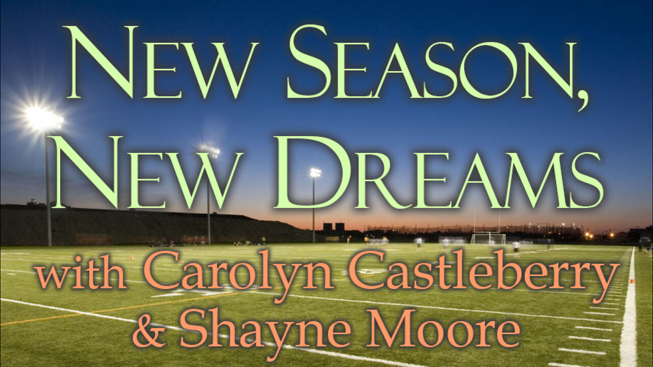 New Season, New Dreams - Carolyn Castleberry & Shayne Moore on LIFE Today Live