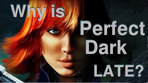 What Happened to Perfect Dark