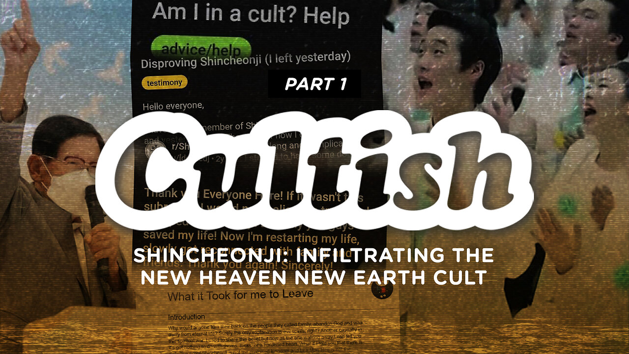 230. Shincheonji: Infiltrating the New Heaven New Earth Cult, Pt. 1