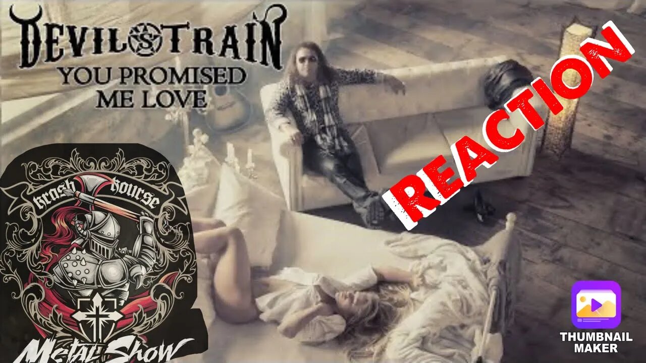 Reaction Devil’s Train - You Promised Me Love