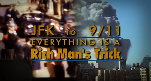 JFK to 911: Everything is a Rick Man’s Trick