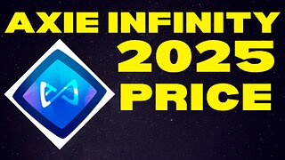 How Much Will 50 Axie Infinity (AXS) Be Worth By 2025? | AXS Price Prediction