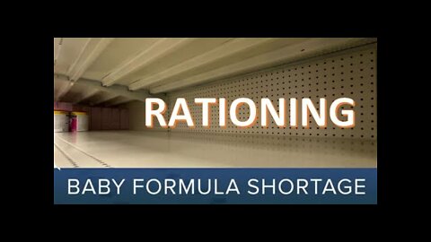 Rationing & Shortages of Infant Formula, Meats and Oils Begins