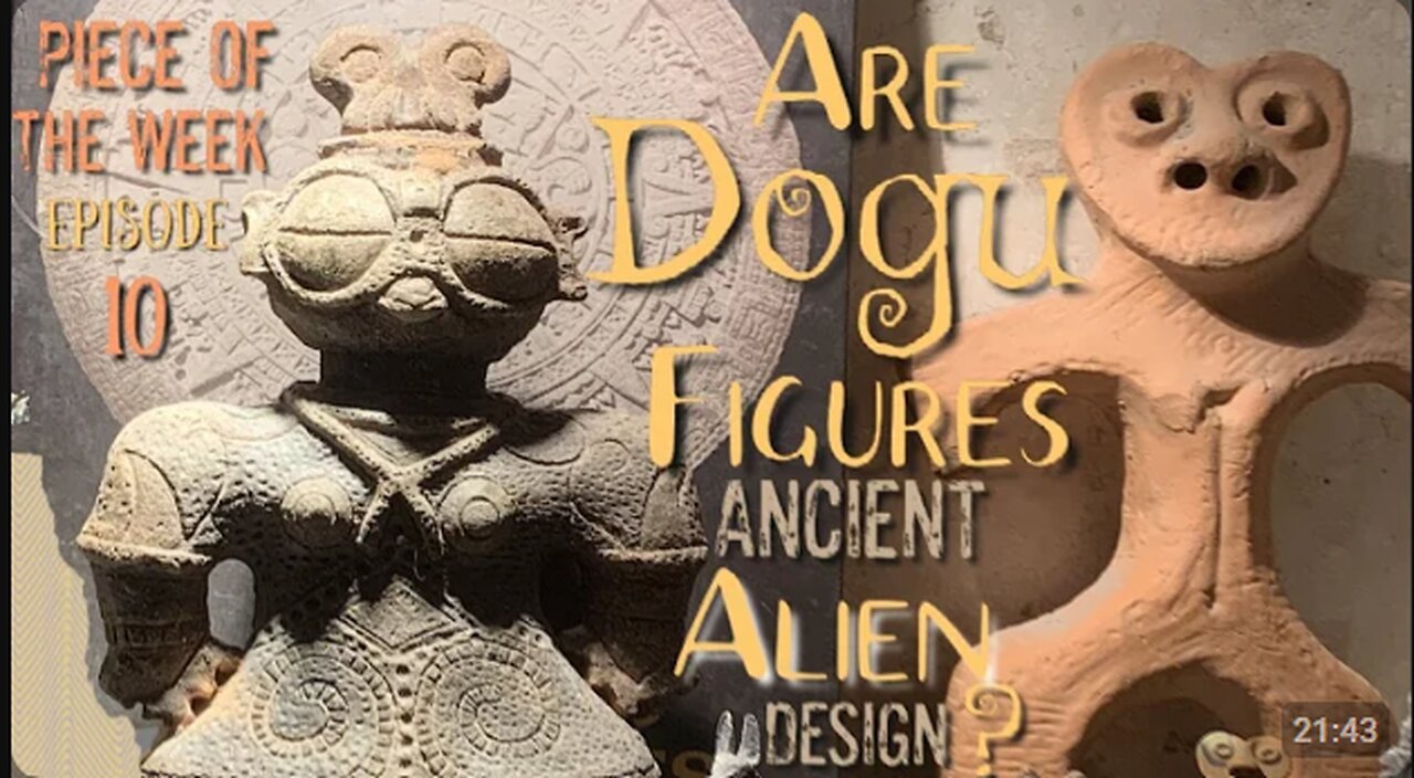 Are the Dogu Figures ALIEN design? What did THEY SEE?