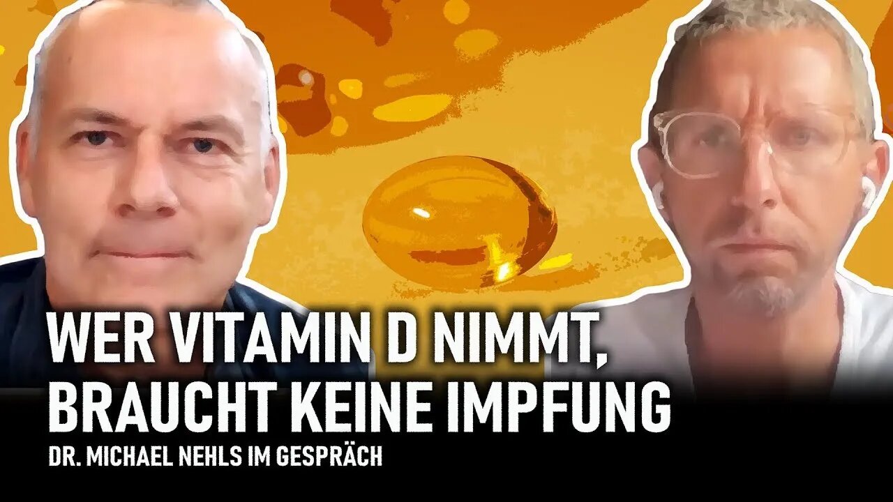 Wer Vitamin D nimmt, braucht keine Impfung – Dr. Michael Nehls im Gespräch