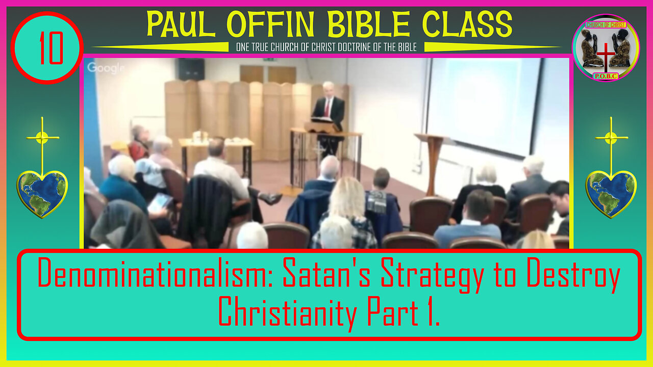 Denominationalism: Satan's Strategy to Destroy Christianity Part 1. (offinp2003@gmail.com)