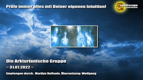 Die Arkturianische Gruppe – 31.07.2022