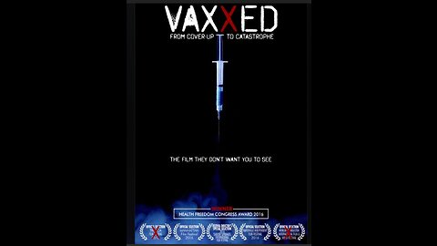 "Vaxxed" Banned Documentary (2016). Truth Hidden from Us for Years