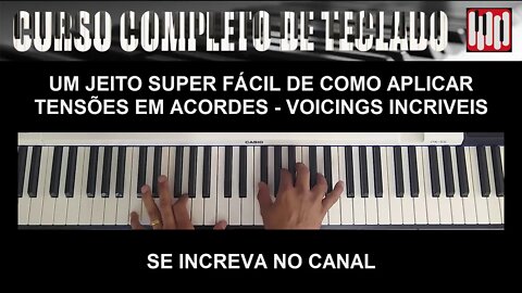 UM JEITO SUPER FÁCIL DE COMO APLICAR TENSÕES EM ACORDES - VOICINGS INCRIVEIS - AULA PARA INICIANTES