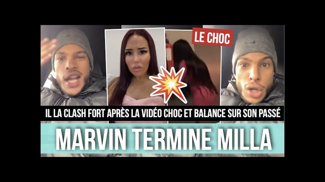 MARVIN CLASH TRÈS FORT MILLA APRÈS SA VIDÉO CHOC ET BALANCE DE GROS DOSSIERS 😱