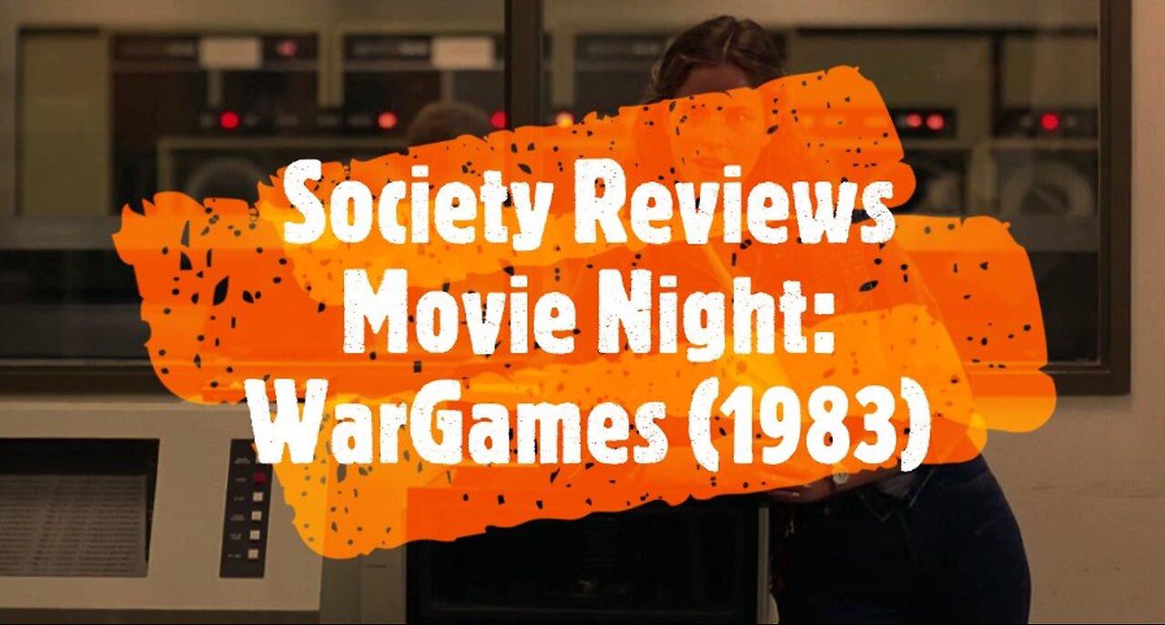 Society Reviews Movie Night: WarGames (1983)