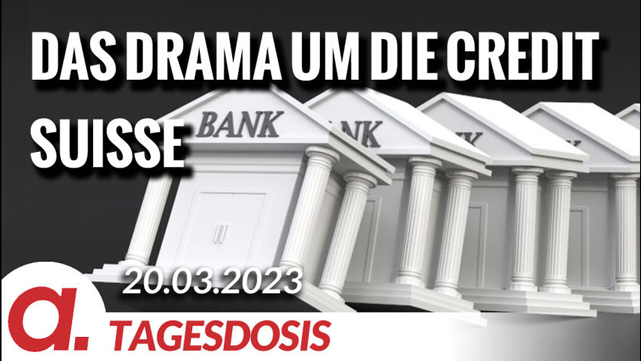 Das Drama um die Credit Suisse | Von Ernst Wolff