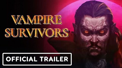 Vampire Survivors - Switch Trailer | Nintendo Direct 2023
