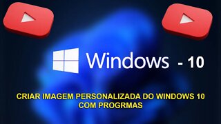 CRIAR IMAGEM DE REFERENCIA DO WINDOWS 10