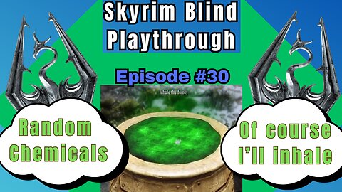 Skyrim Budjo Blind Playthrough Ep. #30 - More Randomness