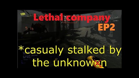 Lethal Company EP2