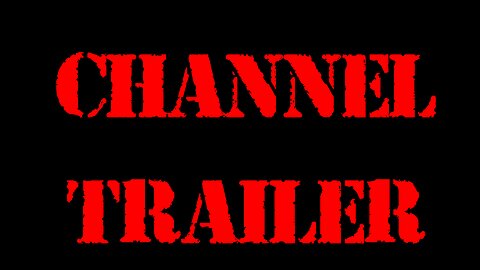 Channel Trailer