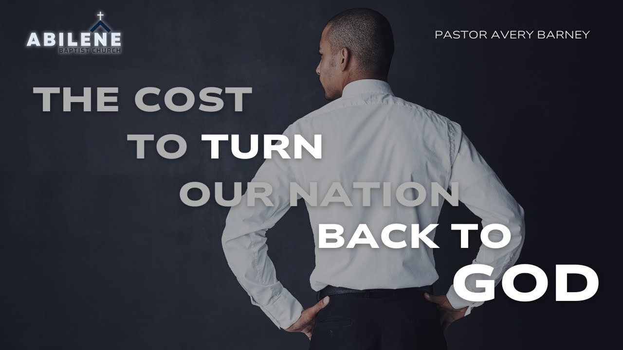 The Cost to Turn Our Nation Back to God (Full Service) | Pastor Avery Barney