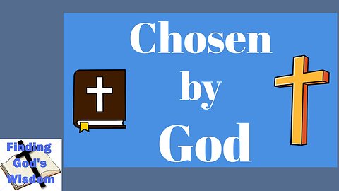 Chosen by God