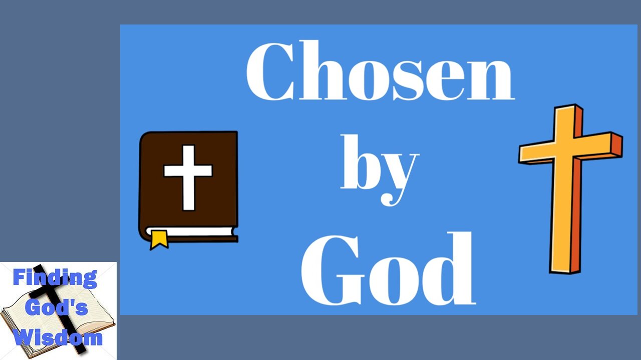 Chosen by God