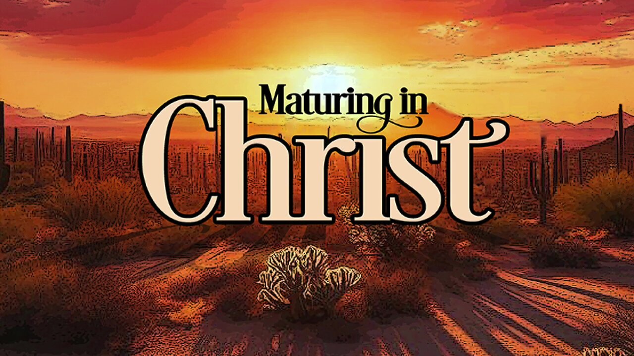 Maturing in Christ