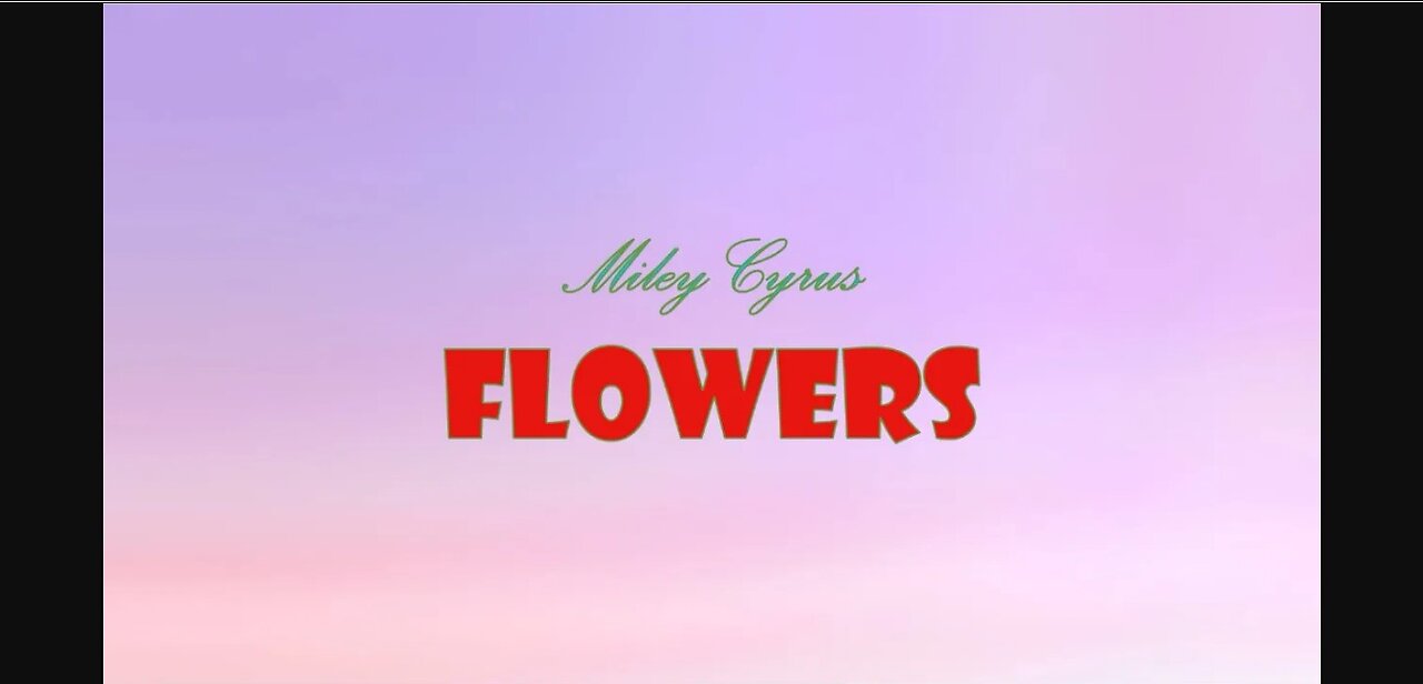 Miley Cyrus - Flowers (Lyrics) Latest 2022-2023