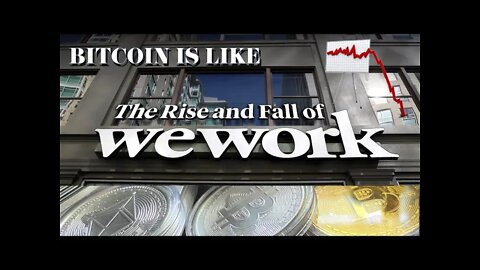 BitCoin is Kinda Like WeWork