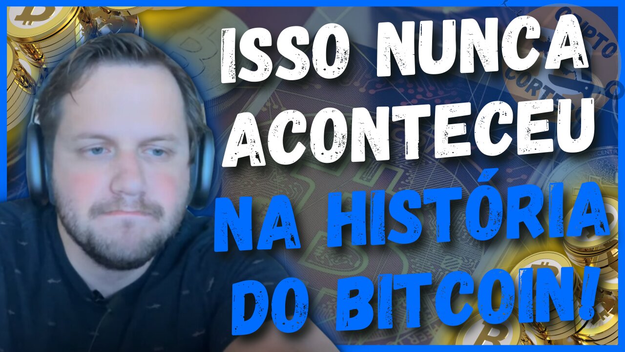 NUNCA ACONTECEU ISSO NO BITCOIN! O QUE ESPERAR DO MERCADO DE CRIPTOMOEDAS A PARTIR DAQUI?