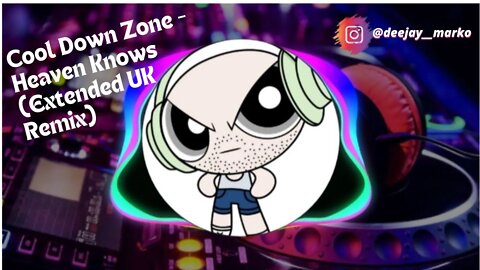 Cool Down Zone - Heaven Knows (Extended UK Remix)