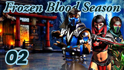 Frozen Blood Season | Mortal Kombat Mobile Ep 02