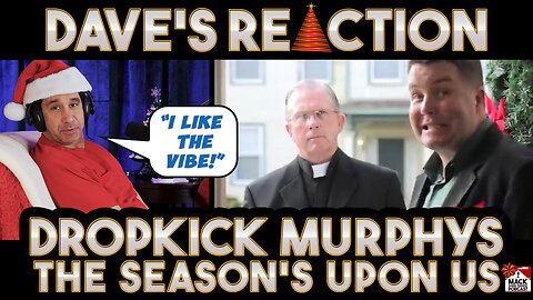 Dave's Reaction: Dropkick Murphys — The Season's Upon Us