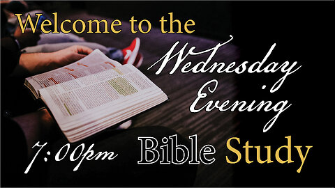 KJV The Fundamentals Wednesday 7/21/24