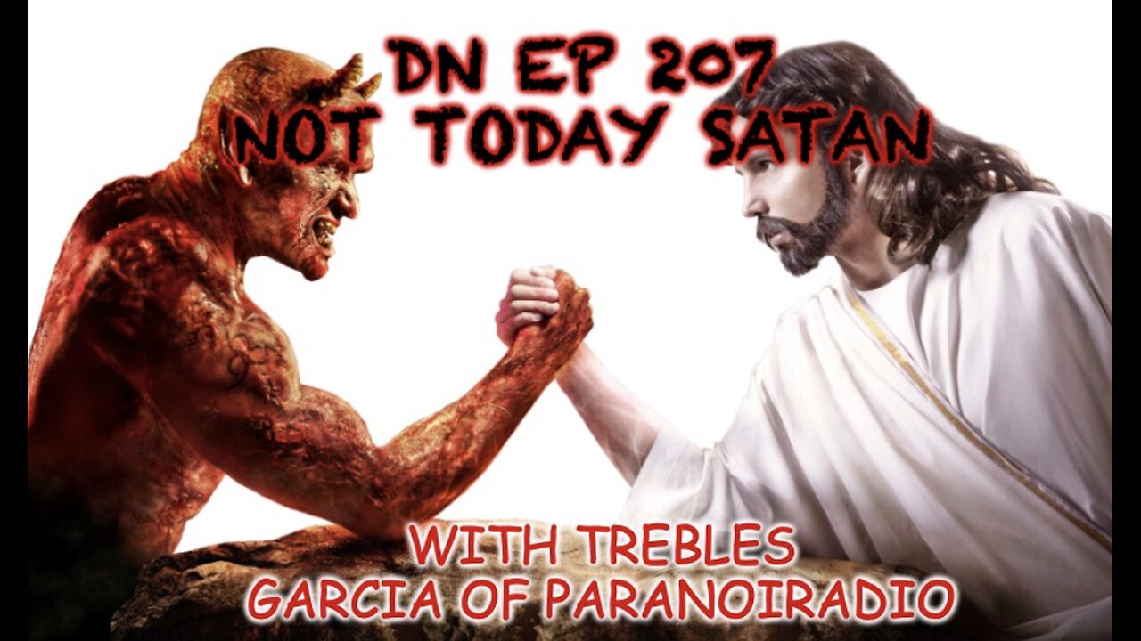 Deplorable Nation Ep 207 Not Today Satan with Trebles from Paranoiradio