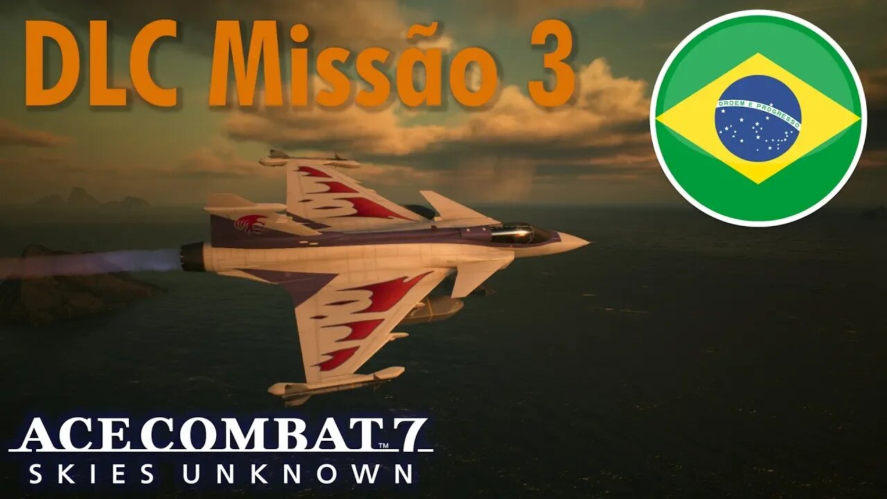 Ace Combat 7 Missão DLC 3 em PT-BR: 10 Million Relief Plan - Rank A com Gripen E