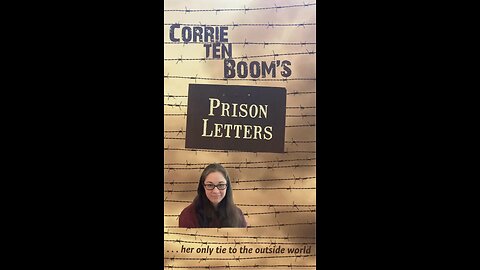 Corrie ten Boom’s Prison Letters - Part 1