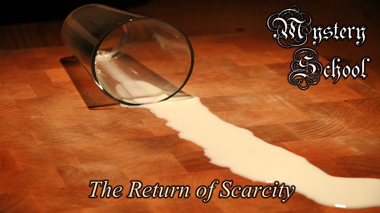 The Return of Scarcity - Mystery School Lesson 82