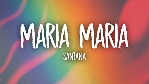 Santana - Maria Maria (Lyrics) ft. The Product G&B