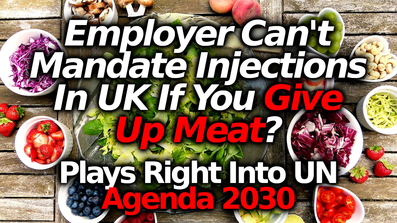 NWO Veganism Agenda Pushed By MSM As One Of Only Employee Vaccine Mandate Exemptions