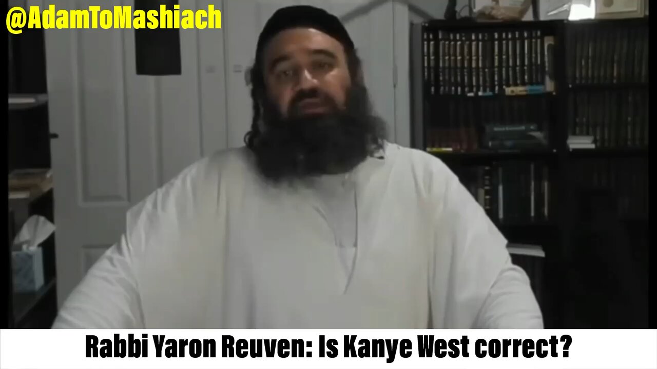 Rabbi Yaron Reuven: Is Kanye West correct?