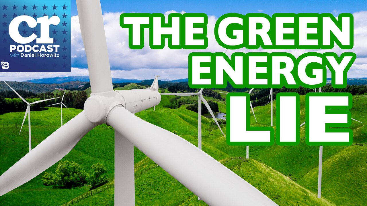 Time to Destroy the Green Energy Climate Lies